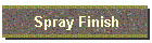 Spray Finish